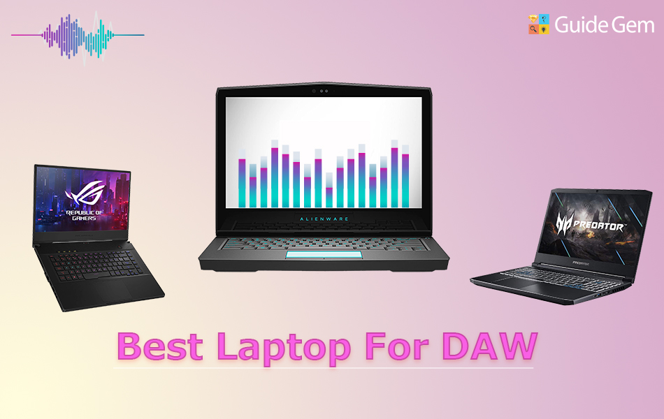 11 Best Laptops For DAW In 2022