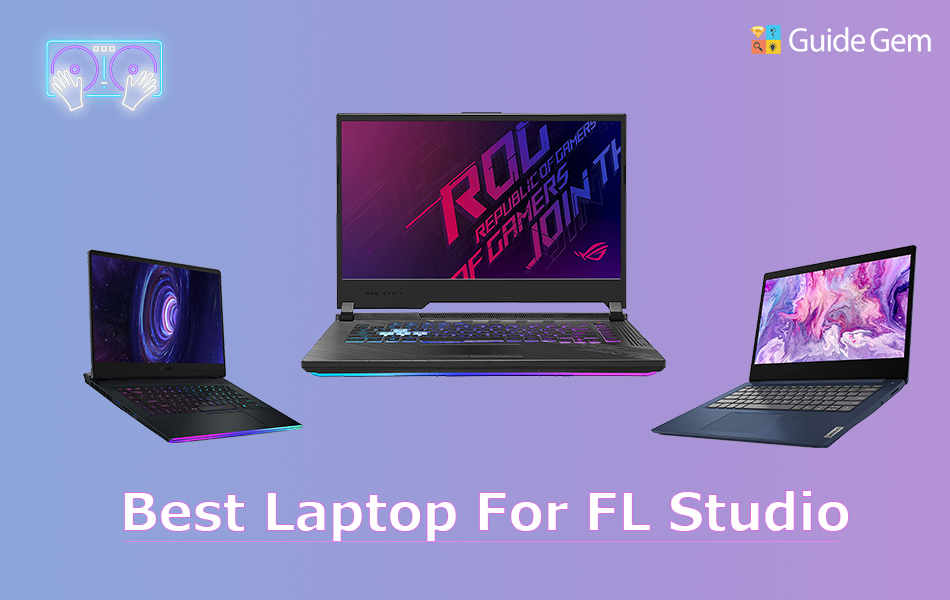 11 Best Laptops For FL Studio In 2022