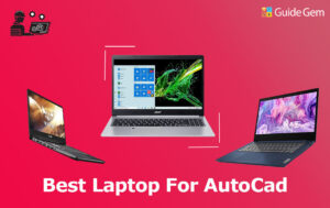 13 Best Laptops For AutoCAD in 2024