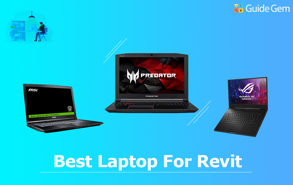11 Best Laptops For Revit In 2024