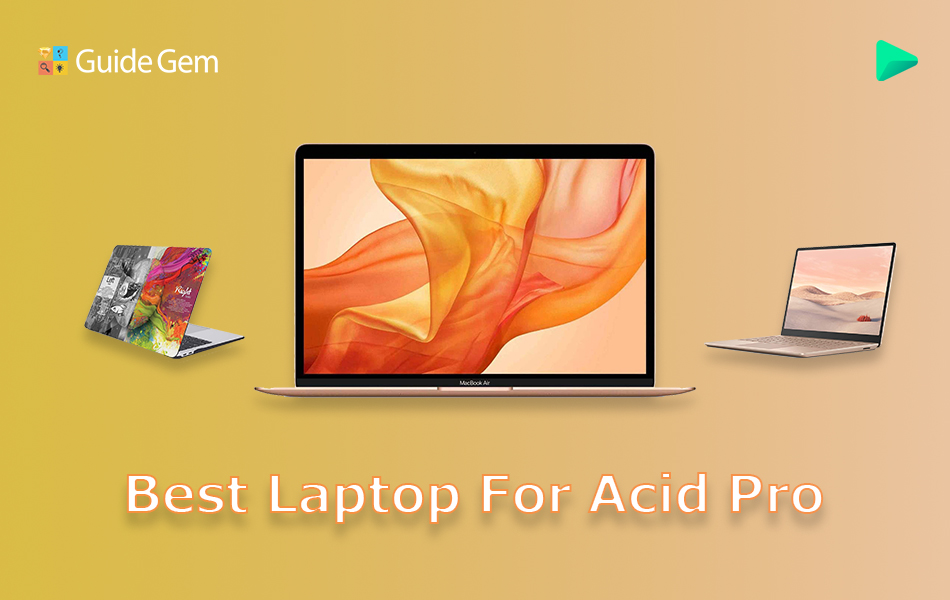 9 Best laptops for acid pro in 2022